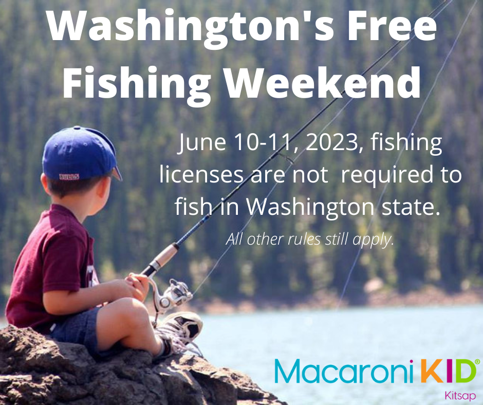 Free Fishing Weekend in WA State Macaroni KID Kitsap