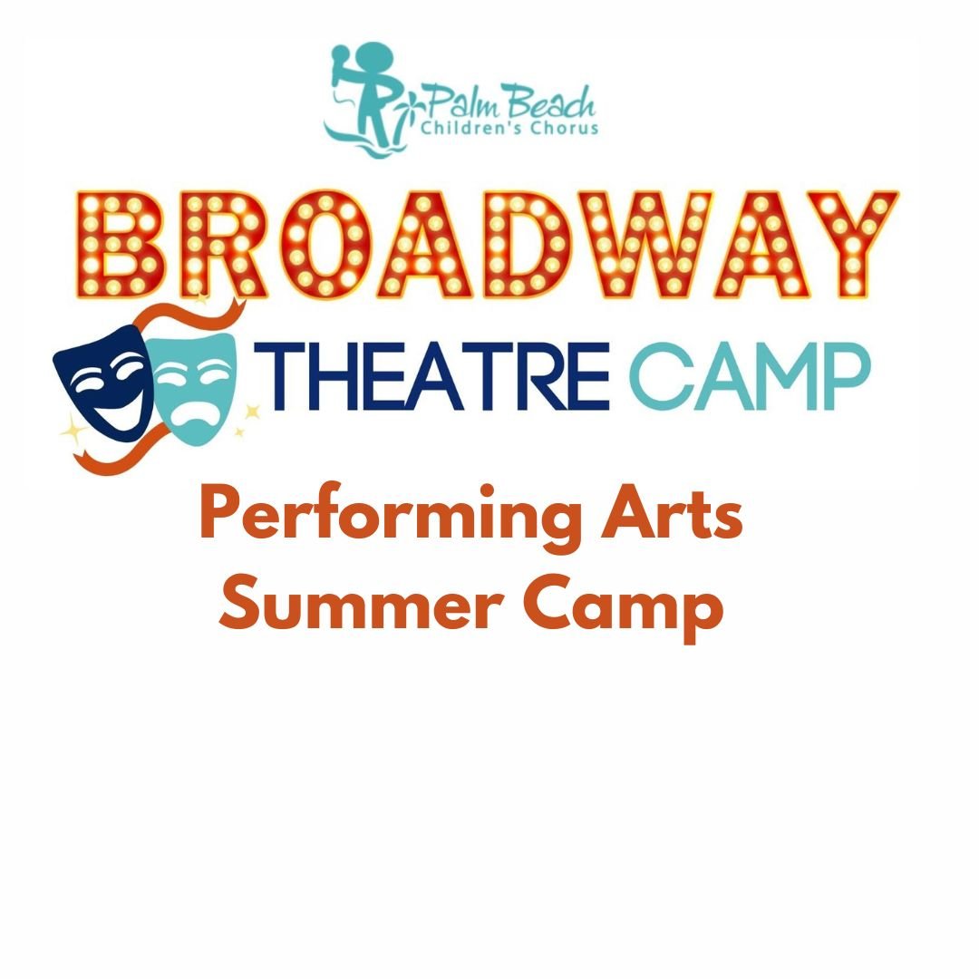 Palm Beach Children's Chorus Broadway Theatre Camp