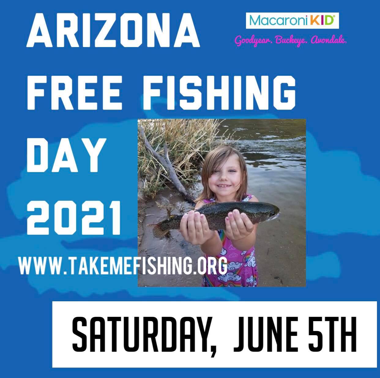 FREE Fishing Day 2021 Macaroni KID Goodyear