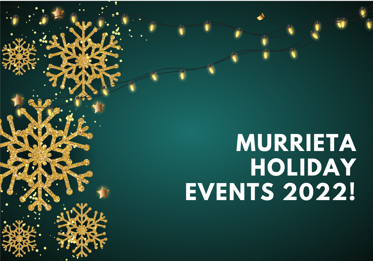 Murrieta Holiday Events 2022 Macaroni KID TemeculaMurrietaFrench Valley