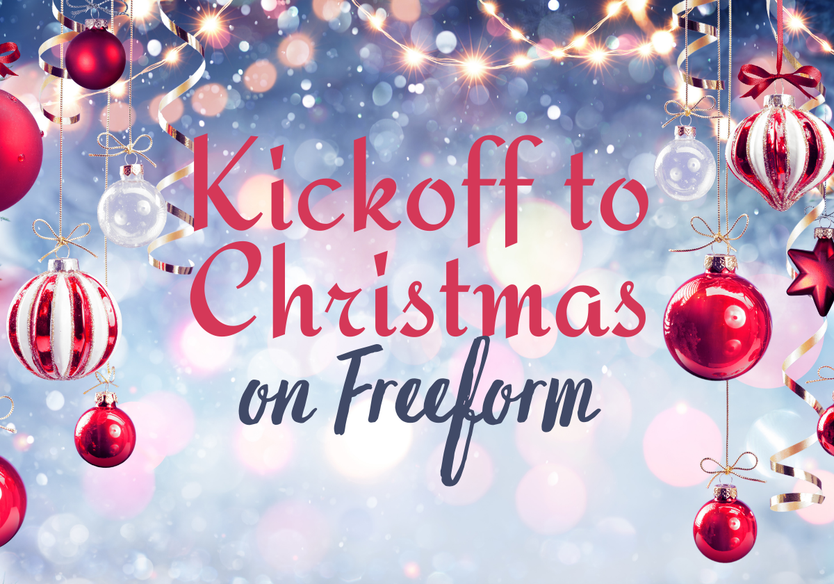 Freeform's 2020 "Kickoff to Christmas" TV Schedule Macaroni KID Ann Arbor