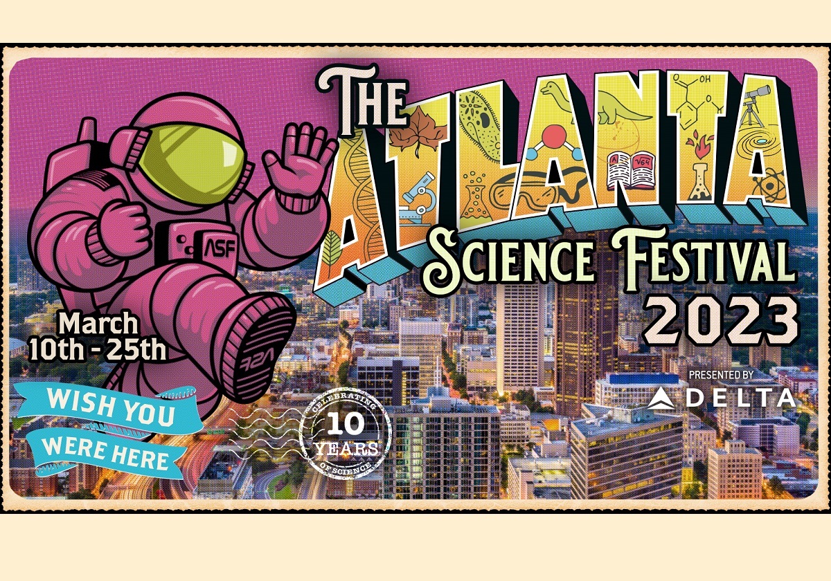 The annual Atlanta Science Festival unveils 2023 programming Macaroni