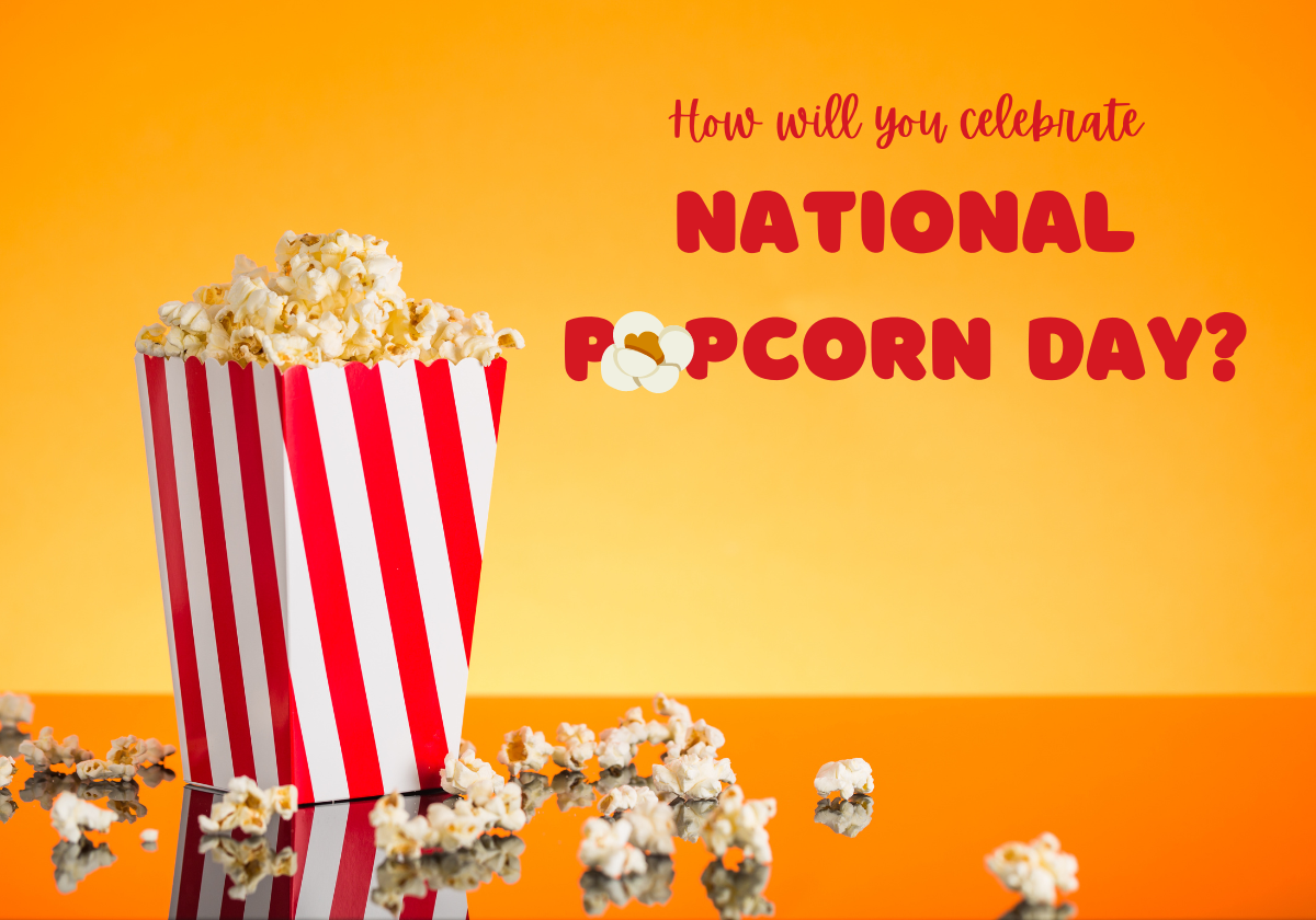 How Will You Celebrate National Popcorn Day?