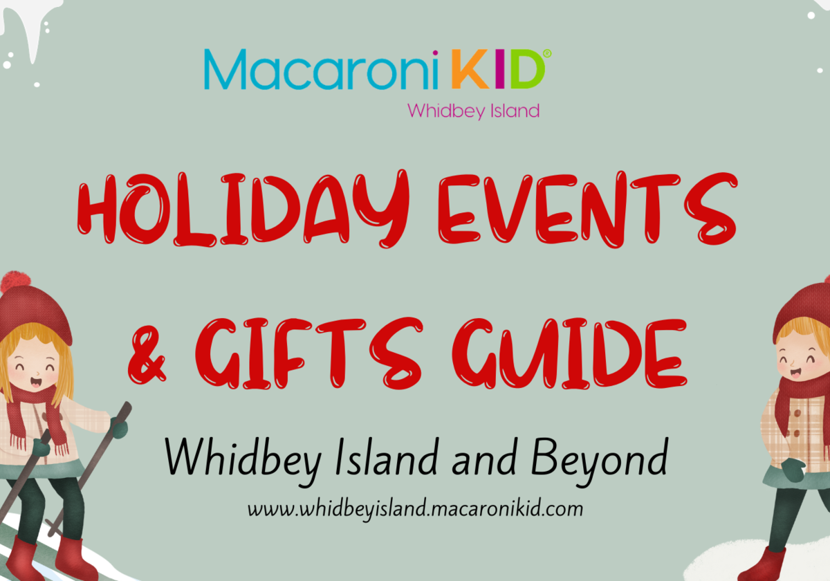 Whidbey Island Holiday Events and Gifts Guide 2023 Macaroni KID