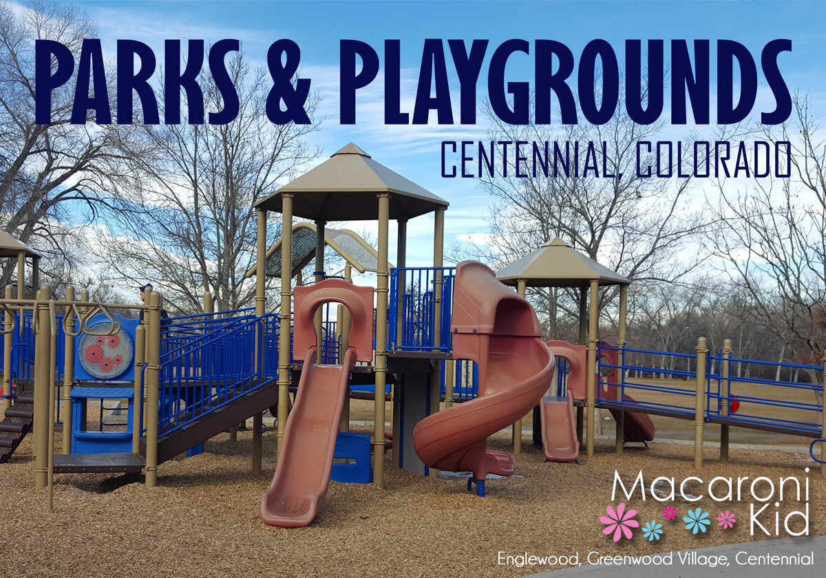 Parks and Playgrounds in Centennial, Colorado | Macaroni Kid Englewood ...