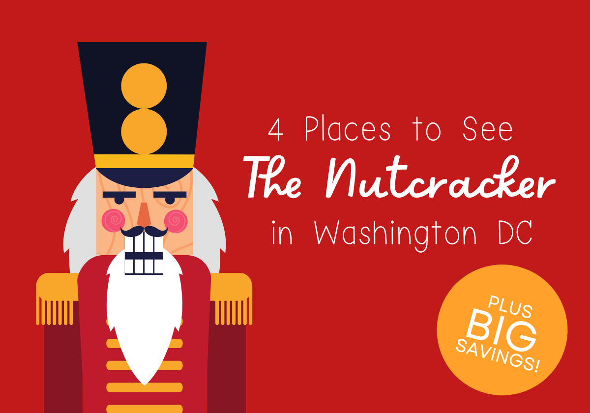 4 Places to see The Nutcracker in Washington DC and BIG savings