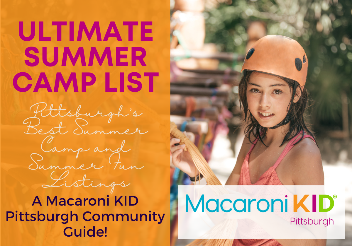 Macaroni KID of Pittsburgh's Ultimate Summer Camps List Macaroni KID