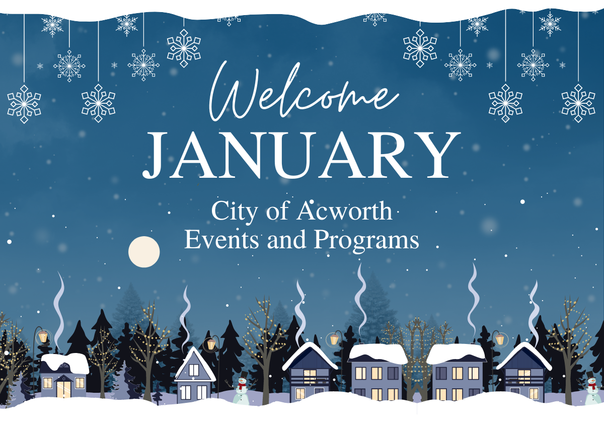 January 2024 City of Acworth Events and Programs Macaroni KID Dallas