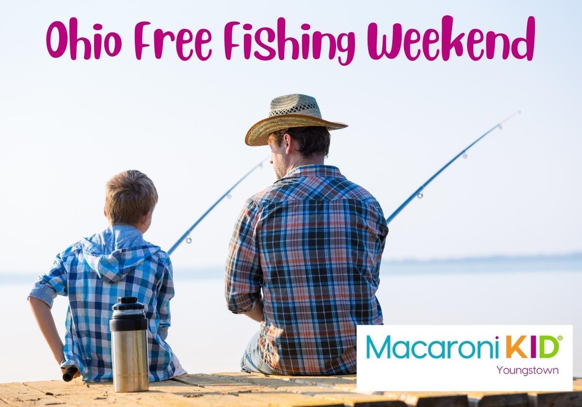 Ohio Free Fishing Weekend! Fishing Spots Around Youngstown Macaroni