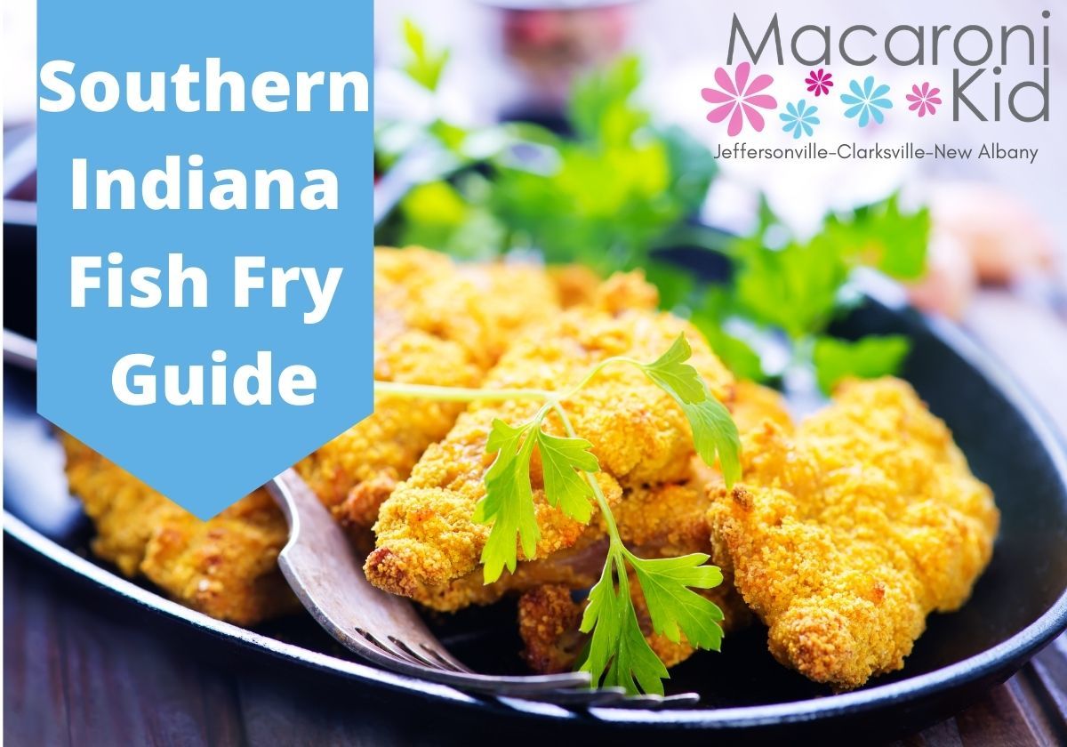 Southern Indiana Fish Fry Guide Macaroni Kid Jeffersonville