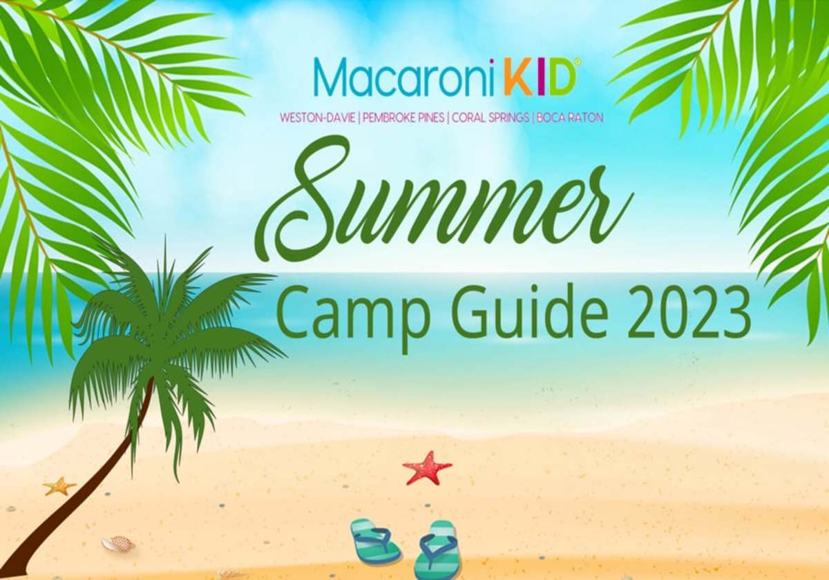 Summer Camp Guide 2023 | Macaroni KID Pembroke Pines-Miramar-Miami Gardens