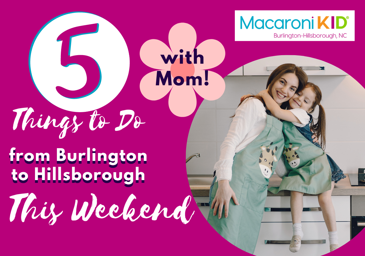 top-5-things-to-do-from-burlington-hillsborough-with-kids-this-weekend