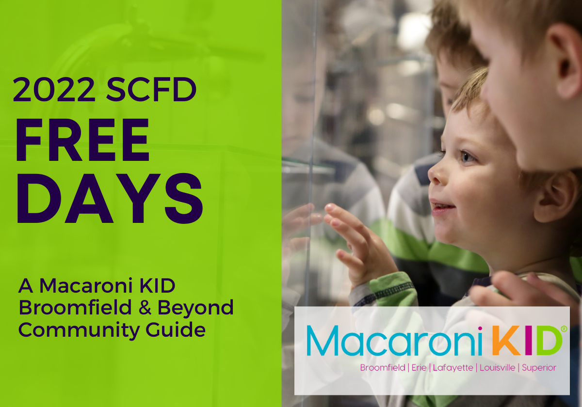 🏛️ 2022 SCFD Free Days at Your Favorite Venues Macaroni KID