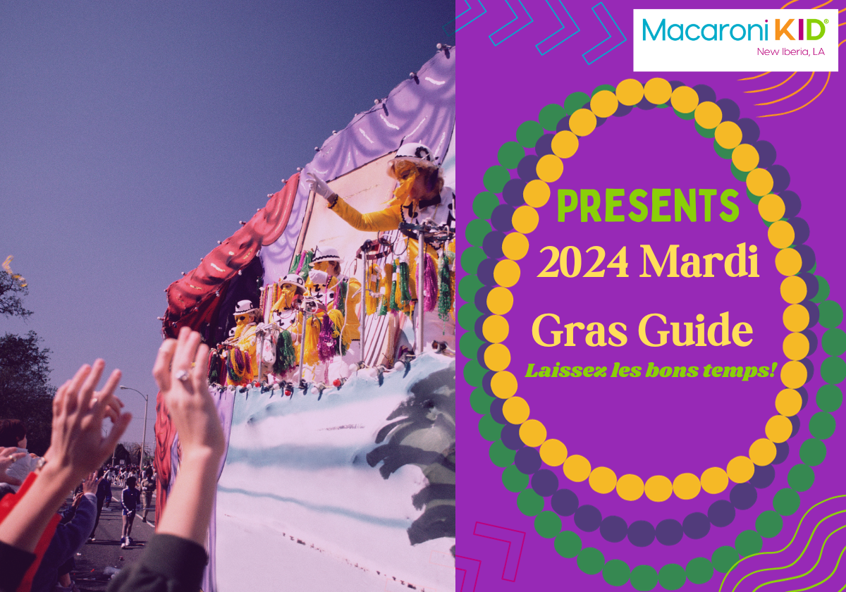 Macaroni KID New Iberia Presents 2024 Mardi Gras Guide Macaroni KID