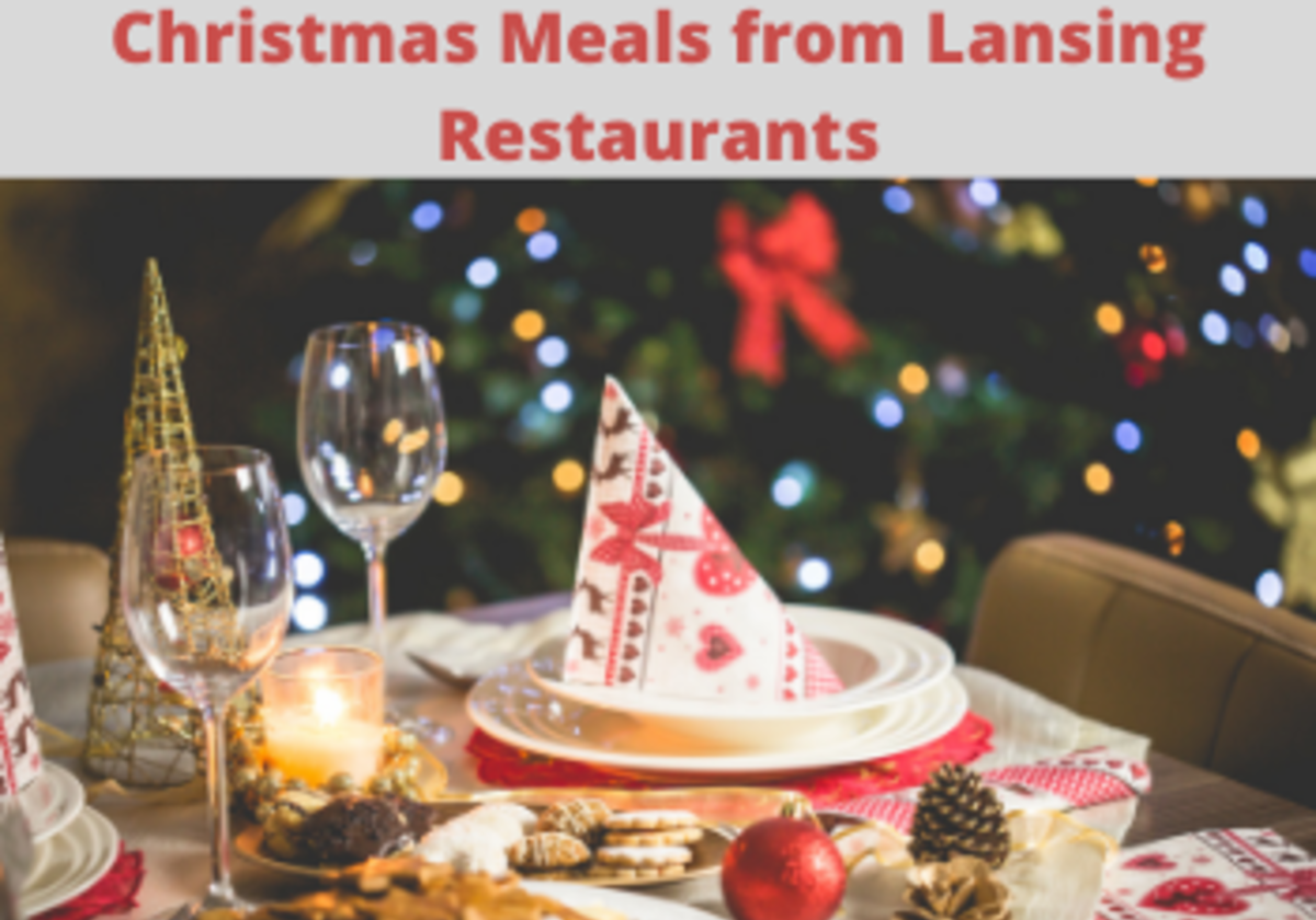 Lansing Area Restaurants Open On Christmas Eve 2022 Lansing Restaurants Offering Christmas Meals To Go! | Macaroni Kid East  Lansing-Okemos-Haslett