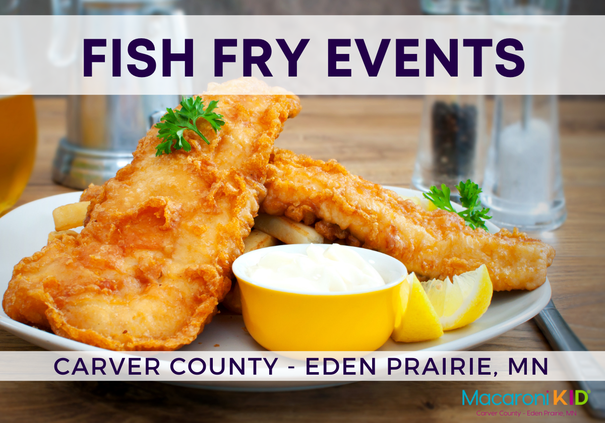 Community Fish Fry Guide Carver County and Eden Prairie, MN
