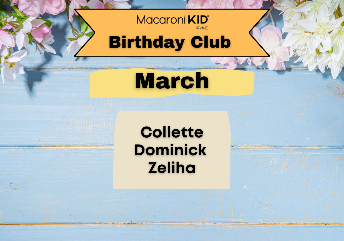 Happy Birthday to our MARCH Birthday Club Members Macaroni