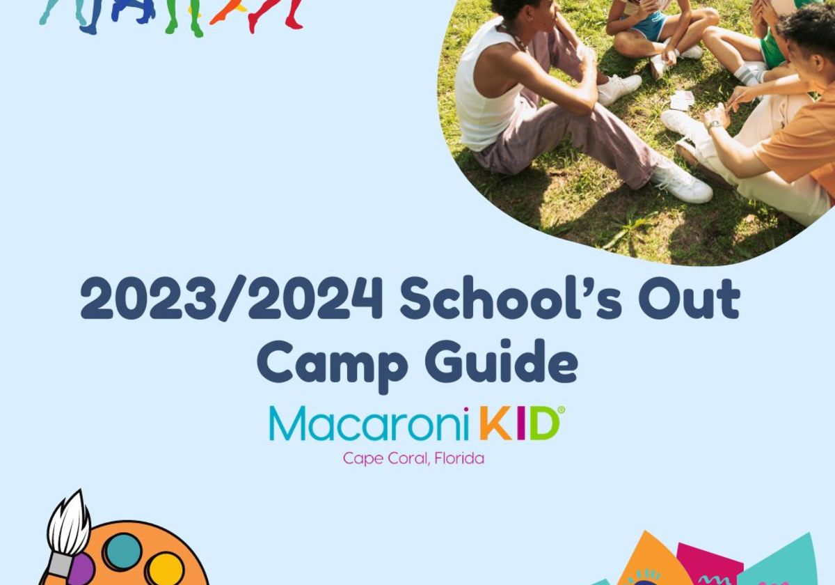 2023/2024 Schools Out Guide Macaroni KID Cape Coral