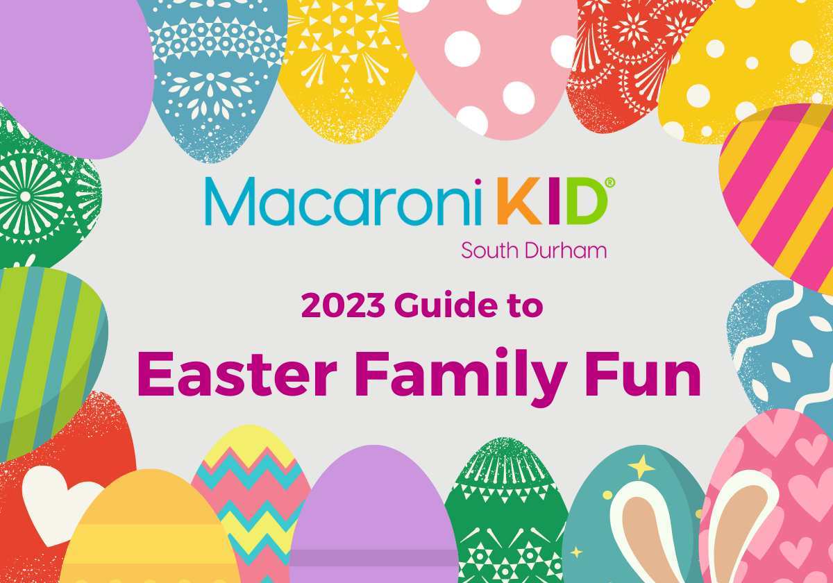 Easter Fun in Durham: Macaroni KID's 2023 Guide  Macaroni KID South Durham-Chapel Hill