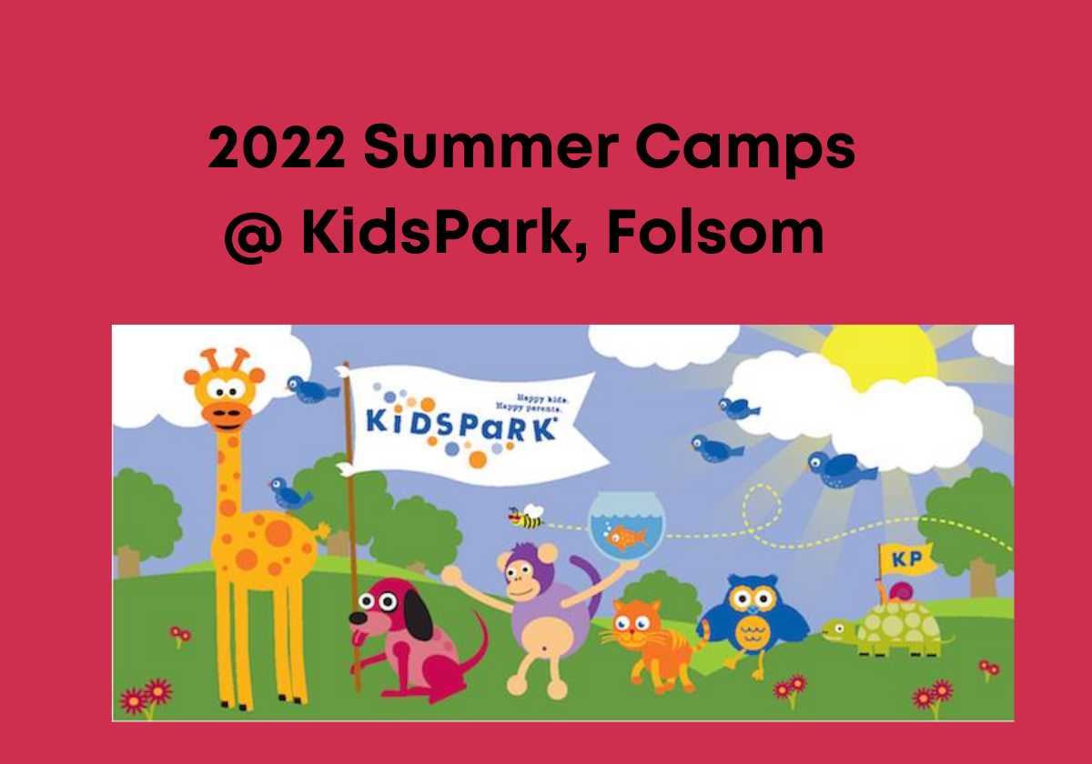 2022 Summer Camps at Kids Park in Folsom Macaroni KID Folsom El