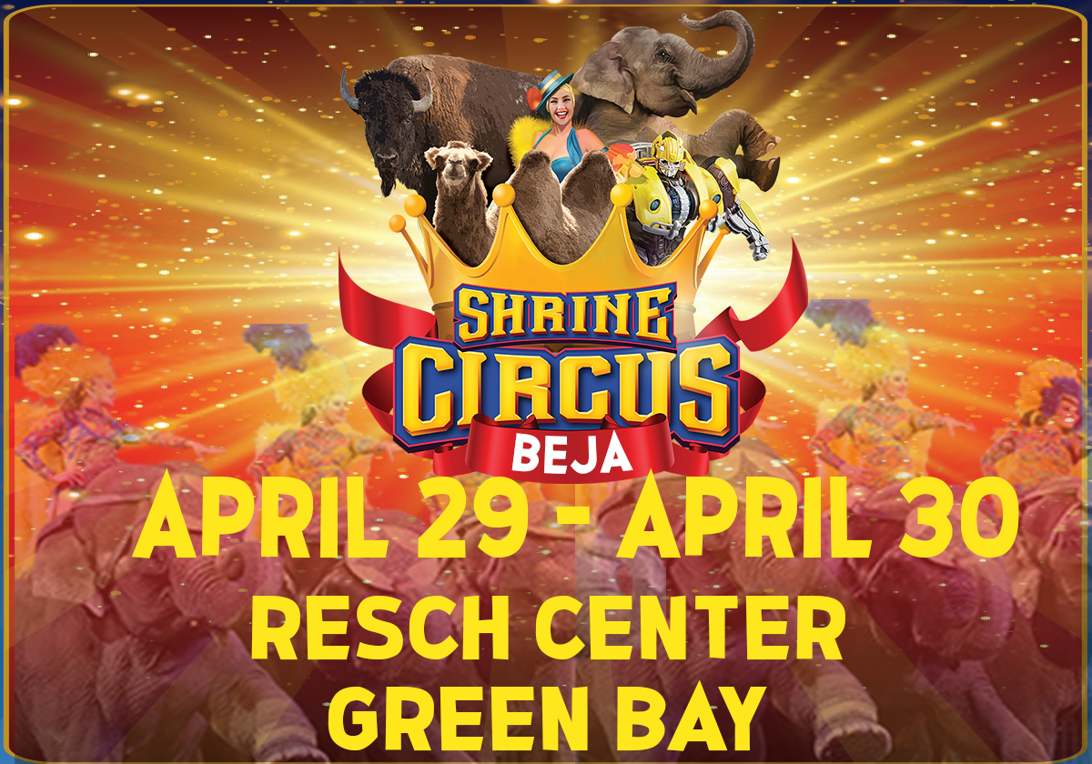 Beja Shrine Circus Coming to Green Bay April 2930 & Ticket Giveaway