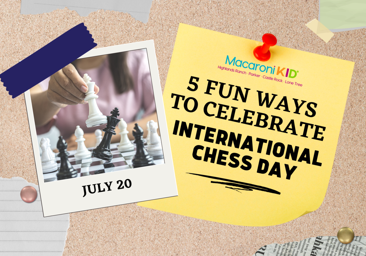 Macaroni KID Celebrates: International Chess Day on July 20