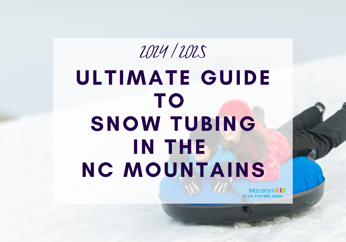 Your Guide to Snow Tubing in the NC Mountains | Macaroni KID Union