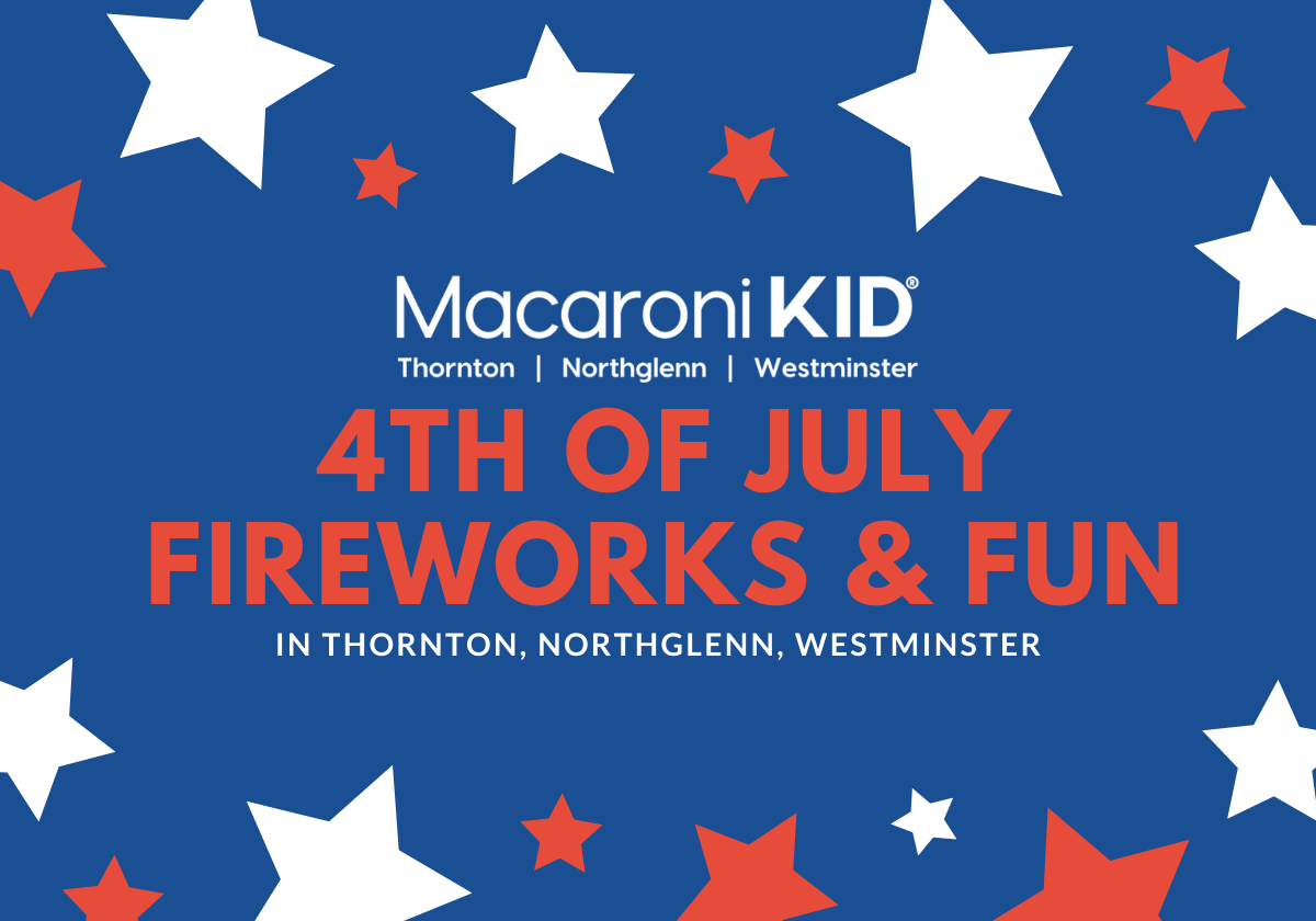 4th of July Fireworks & Fun in Thornton, Northglenn, Westminster 2021