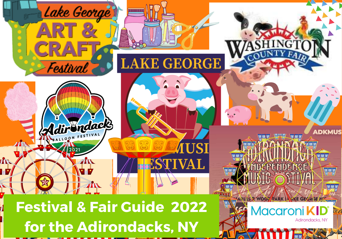 Fairs & Festivals Guide for the Adirondacks NY 2022 Macaroni KID