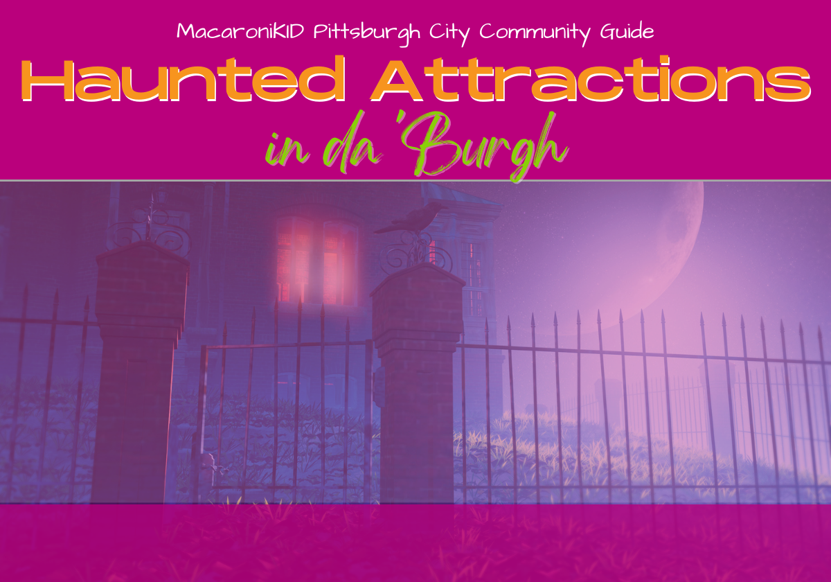 Haunted Houses & Attractions in Pittsburgh | Macaroni KID Pittsburgh - City