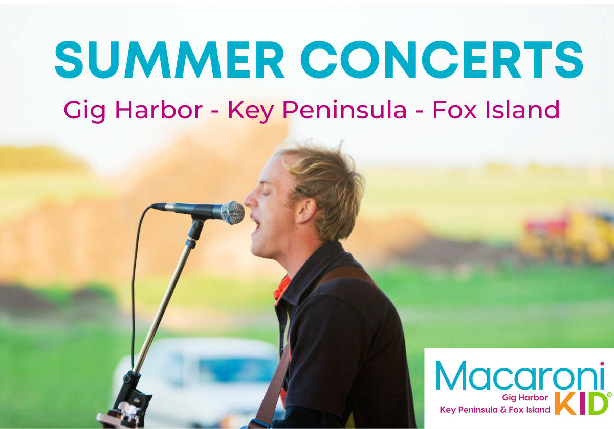 2020 GUIDE Outdoor Summer Concerts in Gig Harbor area Macaroni KID