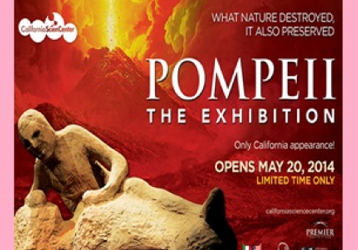 POMPEII THE EXHIBIT IS NOW OPEN IN LOS ANGELES Macaroni Kid Camarillo 