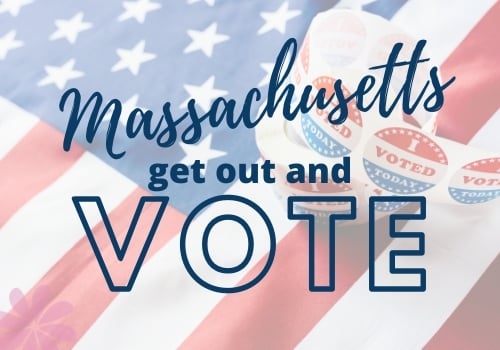 Massachusetts get out and VOTE