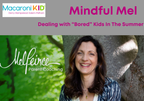 Mindful Mel Dealing with Bored Kids This Summer