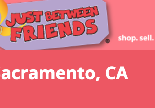 Just Between Friends Sacramento April 6-8 2018