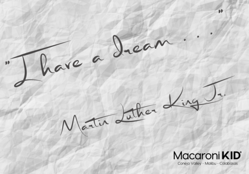 I have a dream . . . Martin Luther King Jr.