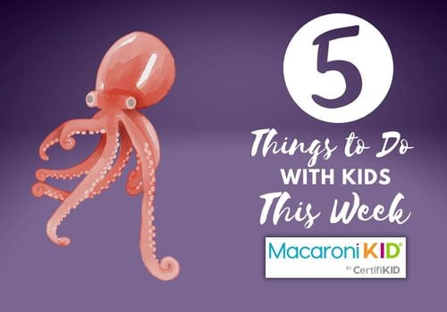 5 things to do with kids this week next to an octopus painting