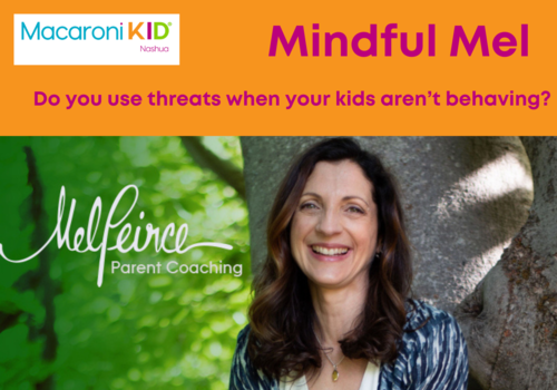 Mindful Mel Do you use threats when your kids aren’t behaving?