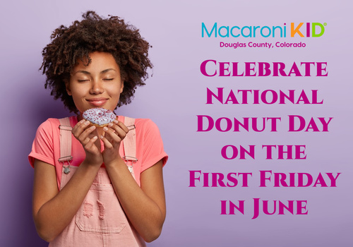 Celebrate National Donut Day on the first Friday in June