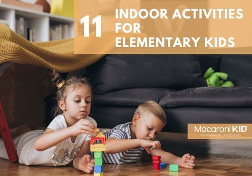 11 Fun Indoor Activities for Elementary Kids During Bad Weather in snow days North Houston rainy days montgomery the woodlands texas spring tomball magnolia conroe things to do with elementary kids