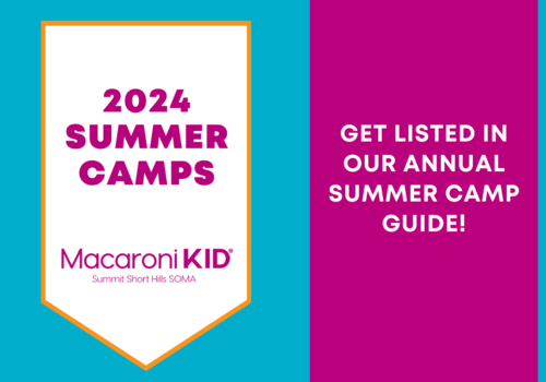 2024 Summer Camps - Get Listed - Macaroni KID Summit Short Hills SOMA - Family fun events