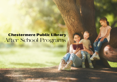 Spring After School Programs at Chestermere Library