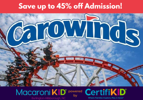 Save up to 45% off Admission to Carowinds with Macaroni KID Burlington-Hillsborough Powered by CertifiKID