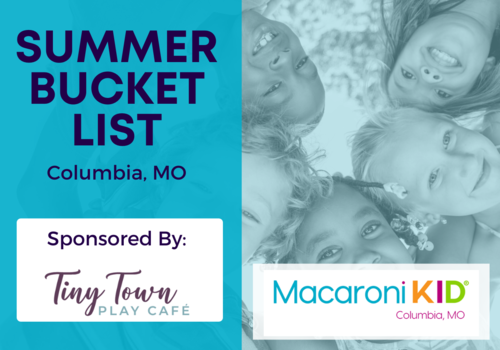 summer bucket list for columbia mo sponsored by Tiny Town Play Cafe