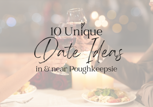 10 date ideas near Poughkeepsie, NY