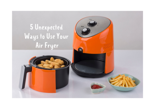 5 unexpected ways to use your air fryer williamsport