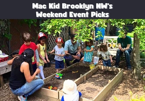 Mac Kid Brooklyn NW's Weekend Event Picks - 6/15 Green Spring Festival