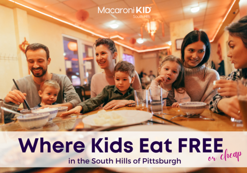 Kids Eat Free or Cheap in the South Hills 