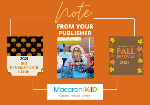 Note from your Publisher - Macaroni Kid Camarillo