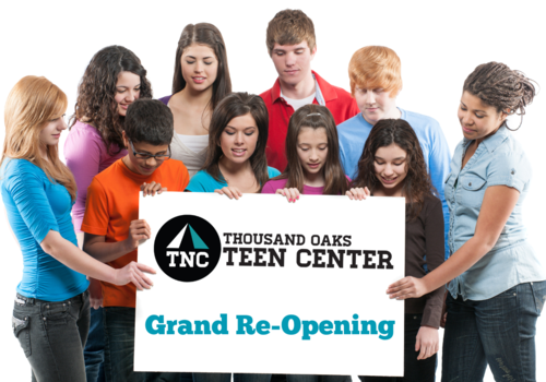 Group of teens holding a sign: Thousand Oaks Teen Center (TNC) Grand Re-Opening